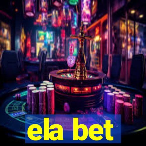 ela bet